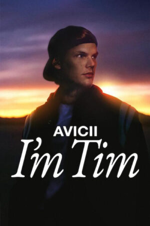 Phim Avicii – Tôi là Tim HD Vietsub