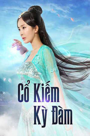 Phim Cổ Kiếm Kỳ Đàm ( 1) HD - Lồng Tiếng